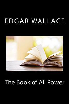 The Book of All Power 1727134974 Book Cover