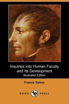 Inquiries Into Human Faculty and Its Developmen... 1406517453 Book Cover