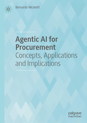 Agentic AI for Procurement: Concepts, Applicati... 3032230233 Book Cover