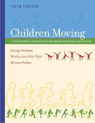 Children Moving: A Reflective Approach to Teach... 0072552336 Book Cover