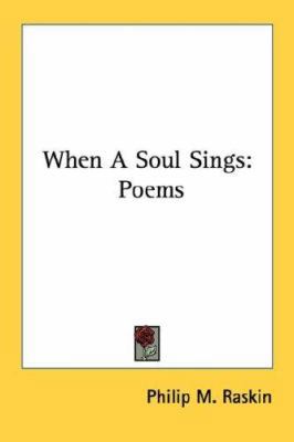 When A Soul Sings: Poems 0548421404 Book Cover