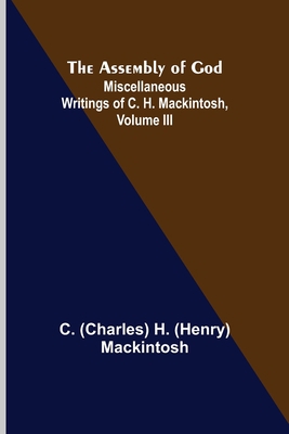 The Assembly of God; Miscellaneous Writings of ... 9355891628 Book Cover