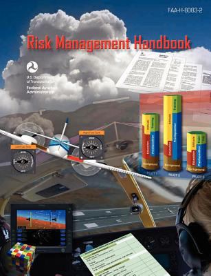 Risk Management Handbook (FAA-H-8083-2) 1782661638 Book Cover