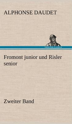 Fromont Junior Und Risler Senior - Band 2 [German] 3847246046 Book Cover