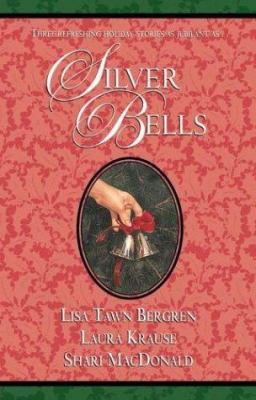Silver Bells: Wish List/Mystery at Christmas/Th... 1576731197 Book Cover