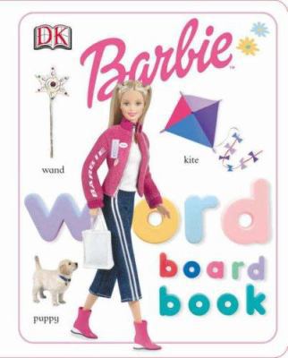 Barbie: Word board book 1405301910 Book Cover