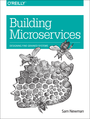 Building Microservices: Designing Fine-Grained ... 1491950358 Book Cover
