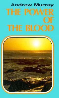 Power of the Blood 0875083811 Book Cover