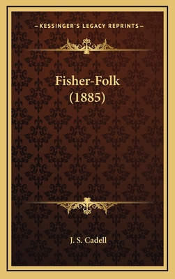 Fisher-Folk (1885) 1168967813 Book Cover