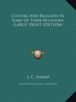 Culture and Religion in Some of Their Relations [Large Print] 1169896960 Book Cover