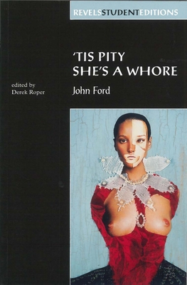 Tis Pity She's a Whore: John Ford 071904359X Book Cover