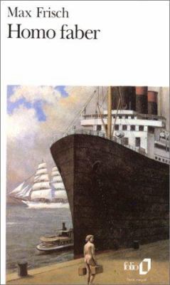 Homo Faber [French] 2070374181 Book Cover