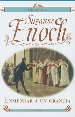 Enmendar a un granuja (Spanish Edition) [Spanish] 8496575136 Book Cover