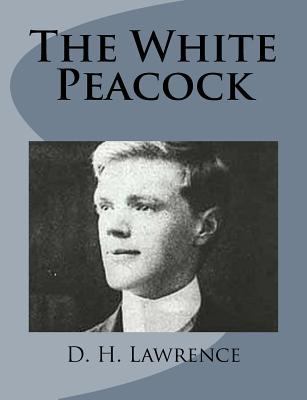 The White Peacock 1499213158 Book Cover