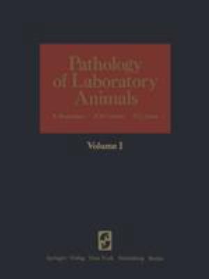 Pathology of Laboratory Animals: Volume I 1461299446 Book Cover