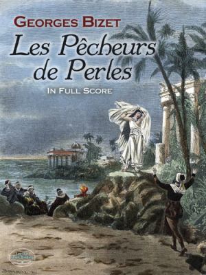 Les Pêcheurs de Perles in Full Score 0486493822 Book Cover