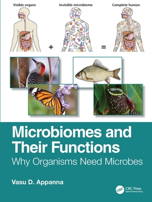 Microbiomes and Their Functions: Why Organisms ... 0367749890 Book Cover