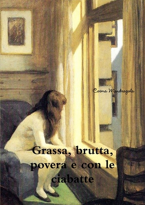 Grassa, brutta, povera (e con le ciabatte) [Italian] 1291776311 Book Cover