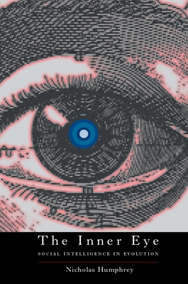 The Inner Eye: Social Intelligence in Evolution 0192802445 Book Cover