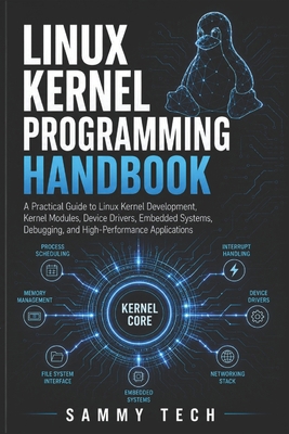 Linux Kernel Programming Handbook: A Practical ... B0H4KZS1R1 Book Cover