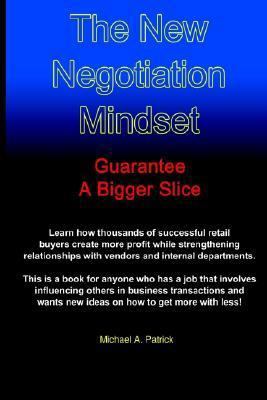 The New Negotiation Mindset: Guarantee a Bigger... 141402858X Book Cover