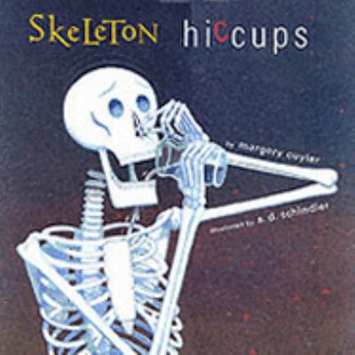 Skeleton Hiccups 0689836716 Book Cover