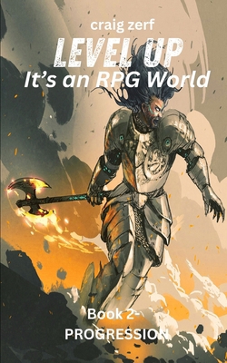 Level up - It's an RPG world Book 2: Progressio... B0CX8DK24N Book Cover
