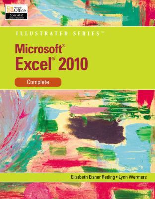 Microsoft Excel 2010: Illustrated Complete (Ill... 0538747137 Book Cover