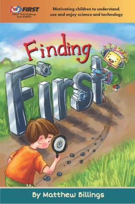 Paperback Finding First : Motivating Children to Understand, Use and Enjoy Science and Technology Book