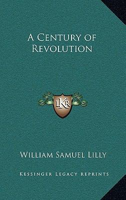 A Century of Revolution 116334737X Book Cover