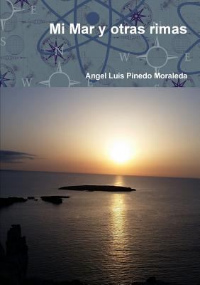 Mi Mar y otras rimas [Spanish] 8460899926 Book Cover