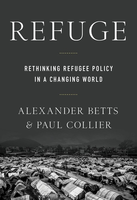 Refuge: Rethinking Refugee Policy in a Changing... 0190659157 Book Cover