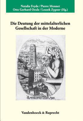 Die Deutung Der Mittelalterlichen Gesellschaft ... [German] 3525358709 Book Cover