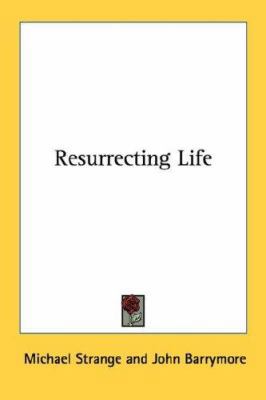 Resurrecting Life 0548460787 Book Cover