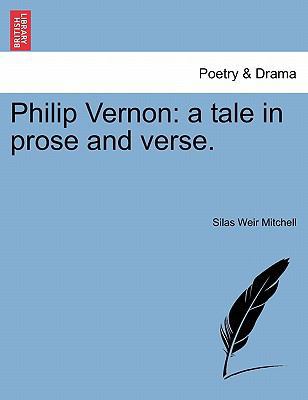 Philip Vernon: A Tale in Prose and Verse. 1241173389 Book Cover