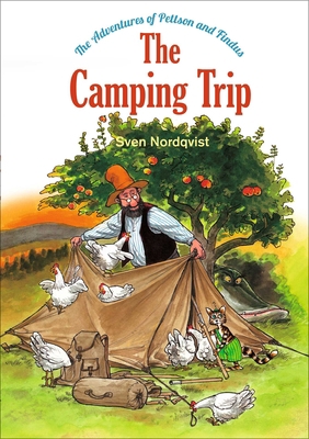 The Camping Trip: The Adventures of Pettson & F... 0735842779 Book Cover