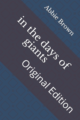 in the days of giants: Original Edition B092P9NTKV Book Cover