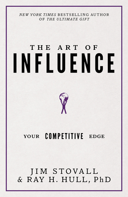 The Art of Influence: Your Competitive Edge 1640950605 Book Cover