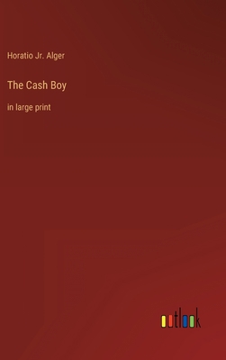 The Cash Boy: in large print 3368285254 Book Cover