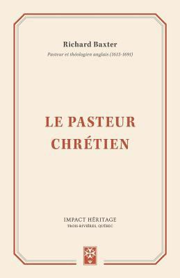 Le Pasteur Chr?tien [French] 2924773016 Book Cover