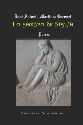 La sombra de Sísifo: Poesía [Spanish] B08QLQHFW9 Book Cover