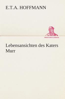 Lebensansichten des Katers Murr [German] 3849528642 Book Cover