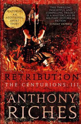 Retribution: The Centurions III 1473628830 Book Cover