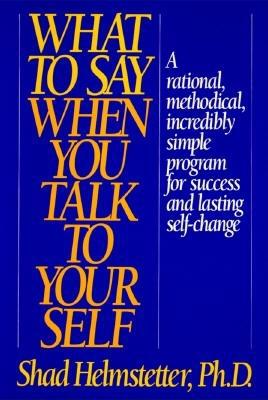 What to Say When You Talk to Yourself 1567310028 Book Cover