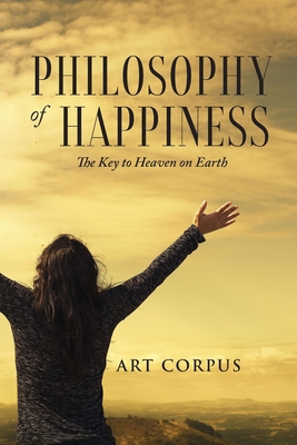 Philosophy of Happiness 1962733238 Book Cover