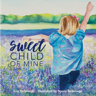 Sweet Child of Mine: Volume 1 1543930441 Book Cover
