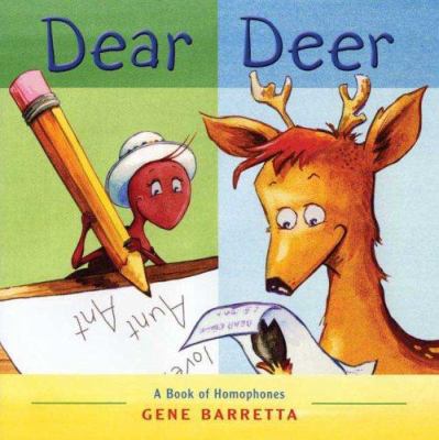 Dear Deer: A Book of Homophones 0805081046 Book Cover