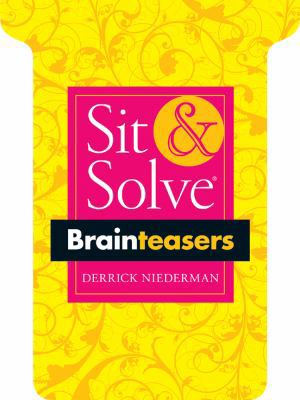 Sit & Solve(r) Brainteasers 1402780214 Book Cover