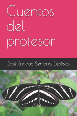 Cuentos del profesor [Spanish] B095Q19421 Book Cover