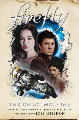 The Ghost Machine: Firefly 1789092264 Book Cover